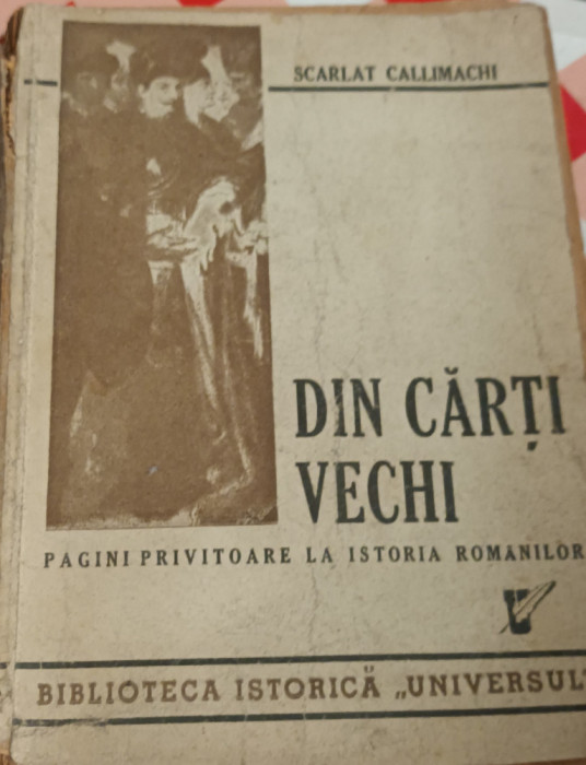 DIN CARTI VECHI SCARLAT CALLIMACHI