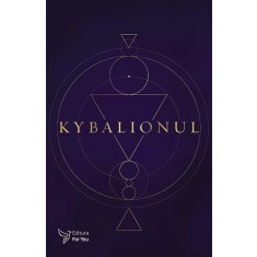 Kybalionul. Cei trei initiati
