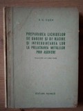 Prepararea lichidelor de ungere si de racire si intrebuintarea lor la prepararea metalelor prin aschiere- R. N. Oser
