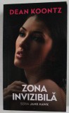 ZONA INVIZIBILA de DEAN KOONTZ , SERIA JANE HAWK , 2018