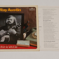 Ray Austin – For A While - disc vinil ( vinyl , LP )
