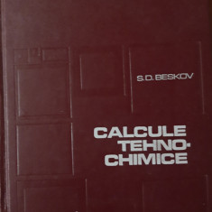 CALCULE TEHNO-CHIMICE - S.D. BESKOV, 1970