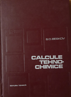 CALCULE TEHNO-CHIMICE - S.D. BESKOV, 1970 foto