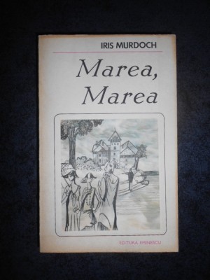 IRIS MURDOCH - MAREA, MAREA foto