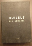 HUILELE DIN ROMANIA - ING. N.M. IONESCU