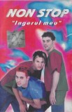 Non Stop - Ingerul Meu, Caseta audio