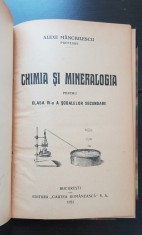 Chimia și Mineralogia pentru clasa IV-a a școalelor secundare - Alexe Mănciulescu (1922) - (foarte rară!!!)