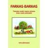 Farkas-barkas - Tizenn&eacute;gy eredeti n&eacute;pmese Arany L&aacute;szl&oacute; gyűjt&eacute;s&eacute;ből