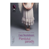 Pierdutul paradis - Cees Nooteboom