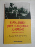 MARTHA BIBESCU SI PRINTUL MOSTENITOR AL GERMANIEI - FILE DE ISTORIE (1909-1910) - CONSTANTIN IORDAN