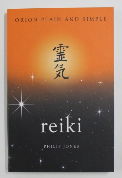 ORION PLAN AND SIMPLE - REIKI by PHILIP JONES , 2018 | Okazii.ro