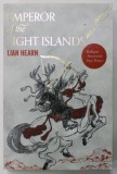 EMPEROR OF THE EIGHT ISLANDS by LIAN HEARN , 2017