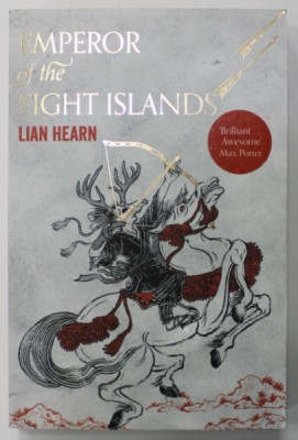 EMPEROR OF THE EIGHT ISLANDS by LIAN HEARN , 2017 foto