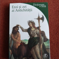 EROI SI ZEI AI ANTICHITATII - Lucia Impelluso ( Dictionare de arta)