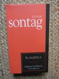 In America - Susan Sontag - Roman Beletristica, 2007, Eu sunt