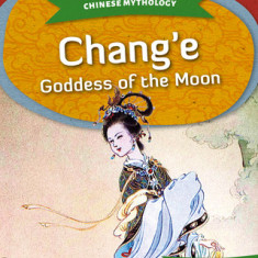 Chang'e: Goddess of the Moon