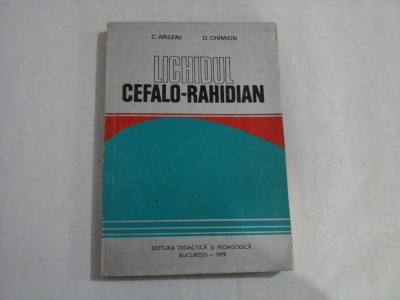 LICHIDUL CEFALO-RAHIDIAN - C. ARSENI * D. CHIMION foto