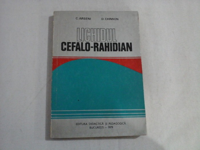 LICHIDUL CEFALO-RAHIDIAN - C. ARSENI * D. CHIMION
