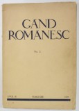 GAND ROMANESC , REVISTA DE CULTURA EDITATA DE &#039; ASTRA &#039; , ANUL III , No. 2 , FEBRUARIE , 1935