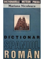Mariana Niculescu - Dictionar spaniol-roman (Editia: 2003) foto