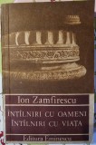 Intalniri cu oameni, intalniri cu viata