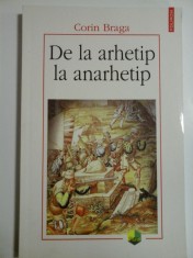DE LA ARHETIP LA ANARHETIP - Corin Braga foto