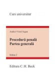 Procedură penală. Partea generală - Paperback brosat - Andrei Viorel Iugan - C.H. Beck