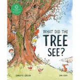 What Did the Tree See?