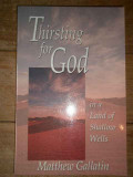 Thirsting For God - Matthew Gallatin ,307227