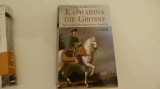 Katharina die Grosse