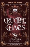 Crucible of Chaos : A Novel of the Court of Shadows - Editura SAS Gardners EU