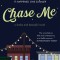Chase Me: A Broke and Beautiful Novel