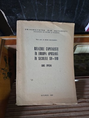 Relațiile capitaliste &amp;icirc;n Europa apuseană &amp;icirc;n secolele XIV-XVII - Radu Manolescu foto