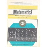 MATEMATICA, ELEMENTE DE ALGEBRA SUPERIOARA, MANUAL PENTRU CLASA A XI-A-C. NASTASESCU, I. STANESCU, C. NITA-353882