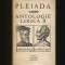 PLEIADA * ANTOLOGIE LIRICĂ II - JOACHIM DU BELLAY, JEAN ANTH. DE BAUF - UNIVERS