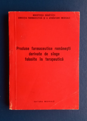 Produse farmaceutice rom&amp;acirc;nești derivate de singe folosite &amp;icirc;n terapeutica foto