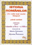 ISTORIA ROMANILOR DIN CELE MAI VECHI TIMPURI PANA ASTAZI. COMPEDIU PENTRU CLASELE A IV-A - A VIII-A-MARIA P-280987