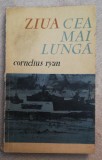 Ziua cea mai lunga - Cornelius Ryan, A.E. Van Vogt