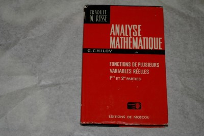 Analyse Mathematique - Fonctions de plusieurs variables reelles - G. Chilov foto