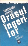 ORASUL INGERILOR-DUMITRU RADU POPESCU-335704