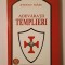 Ștefan M&acirc;șu - Adevărații templieri