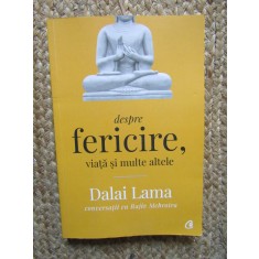 Despre fericire, viata si multe altele - Dalai Lama, Rajiv Mehrotra