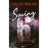 Saving 6 - Ment&eacute;s 6 - (K&uuml;l&ouml;nleges kiad&aacute;s) - Chloe Walsh