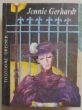 Jennie Gerhardt - Theodore Dreiser - 1993, 384 pag, stare f buna