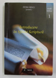 INTRODUCERE IN SFANTA SCRIPTURA , coordonator PETRU SESCU , SERIA &#039; STUDII BIBLICE &#039; , NR. 1 , 2006