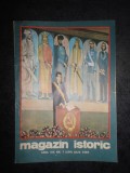 REVISTA MAGAZIN ISTORIC (Iulie, 1985)