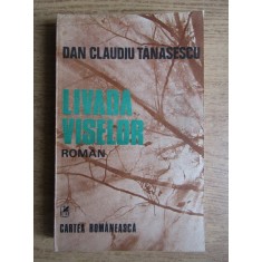 Dan Claudiu Tanasescu - Livada Viselor