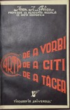 Arta de a Vorbi, Citi, Tacea - Ioan I. Livescu, 1937, Universitatea Radio, Tipografia Universul