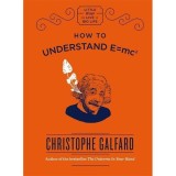 How To Understand E=mc&sup2; | Dr. Christophe Galfard, Quercus