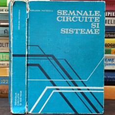 SEMNALE, CIRCUITE ȘI SISTEME - Adelaida Mateescu - Curs / Manual Universitar, Facultatea de Fizică / Electrotehnică / Electronică